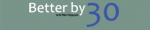 Better By 30