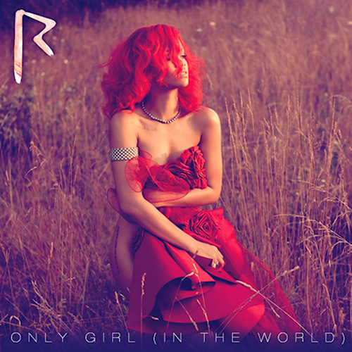  Rihanna track Only Girl (In The World)?! I actually heard this track on 