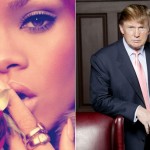 Rihanna and Donald Trump