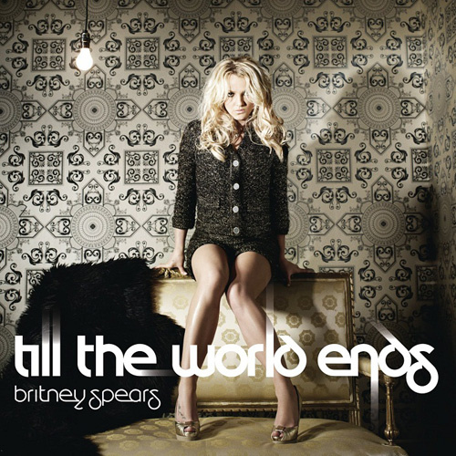 britney spears till the world ends artwork. Britney Spears Till The World