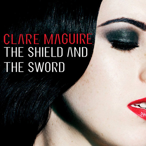 Clare Maguire - The Shield And The Sword