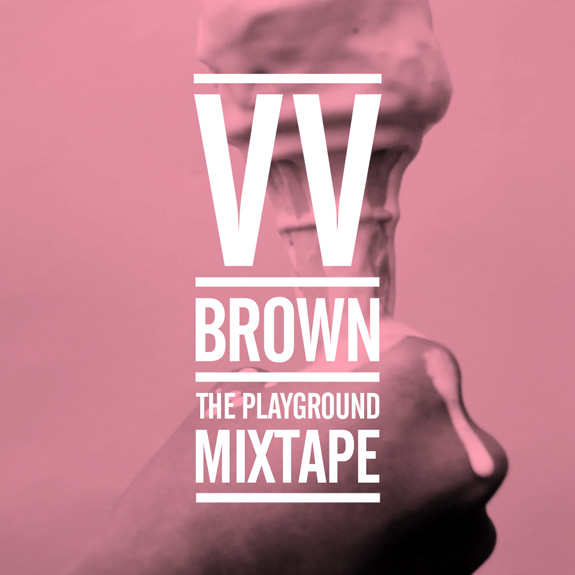 VV Brown - The Playground Mixtape