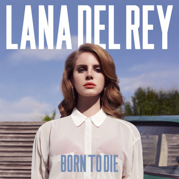 Lana Del Rey - Born To Die