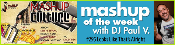 Mashup Of The Week: Looks Like That's Alright Mashup Of The Week: Looks Like That's Alright
