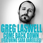 Come Back Down / Greg Laswell and Sara Bareilles