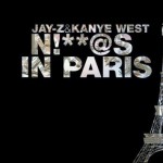 N****s in Paris