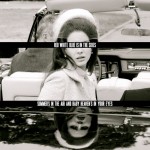 Lana Del Rey - National Anthem