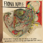 Fiona Apple - The Idler Wheel ...