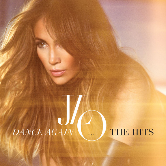 Jennifer Lopez - Dance Again ... The Hits Jennifer Lopez - Dance Again ... The Hits