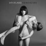 Bat for Lashes / Natasha Khan / The Haunted Man