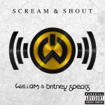 Will.I.Am and Britney Spears "Scream & Shout"