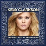Kelly Clarkson 'Greatest Hits - Chapter One'