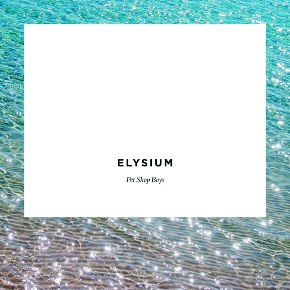 Pet Shop Boys - Elysium