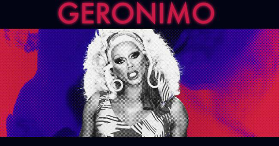 RuPaul "Geronimo"